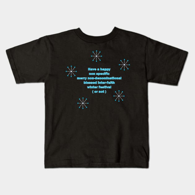 Have a Happy Holiday Kids T-Shirt by traditionation